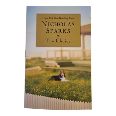 The Choice - Mass Market Paperback By Sparks, Nicholas - VERY GOOD