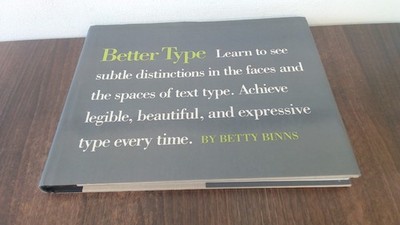 			Better Type, Binns, Betty, Watson-Guptill Publications Inc.,U.S.,		