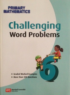 Challenging Word Problems, Grade 6 (Primary Mathematics) - perfect Yan Kow C...