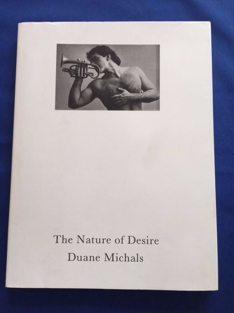THE NATURE OF DESIRE - FIRST EDITION BY DUANE MICHALS | eBay