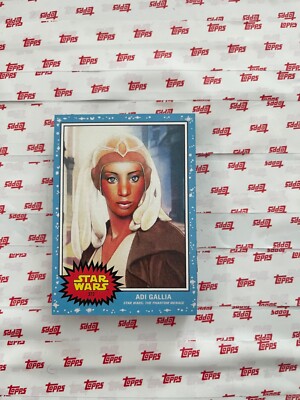 Topps NOW STAR WARS Living Set Card 372 ADI GALLIA - THE PHANTOM MENACE PRESALE