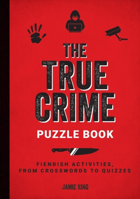 The True Crime Puzzle Book: Fiendish Activities,... — Jamie King - Image 8