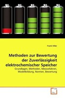 Methoden Zur Bewertung Der ZuverläSsigkeit Elektrochemischer Speicher Hiller