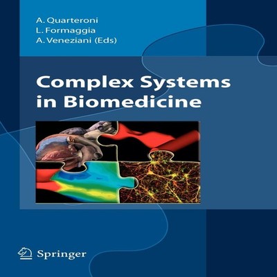 Complex Systems in Biomedicine Springer Nature B.V. Paperback Spr