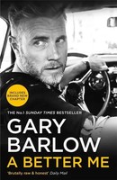 Gary Barlow | A Better Me | Taschenbuch | Englisch (2019) | Bonnier Books Ltd