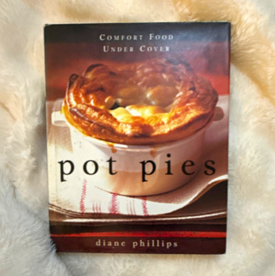Diane Phillips Pot Pies: Comfort Food Under Cover Hardcover Doubleday DJ