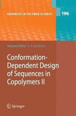 Conformation-Dependent Design of Sequences in Copolymers II by Alexei R. Khokhlo