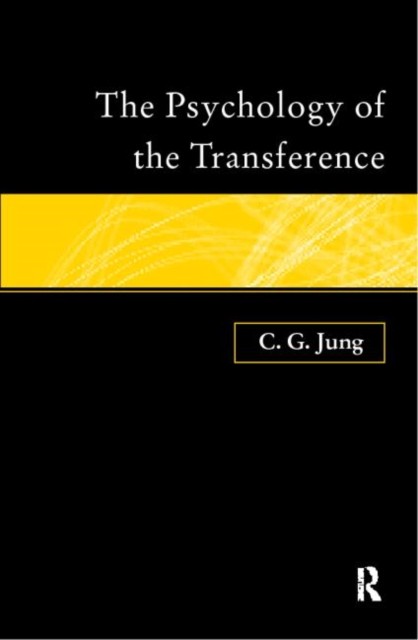 The Psychology of the Transference by C.G. Jung (Paperback Book)