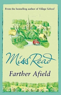 Farther Afield (Fairacre) by Read, Miss Paperback Book The Fast Free Shipping