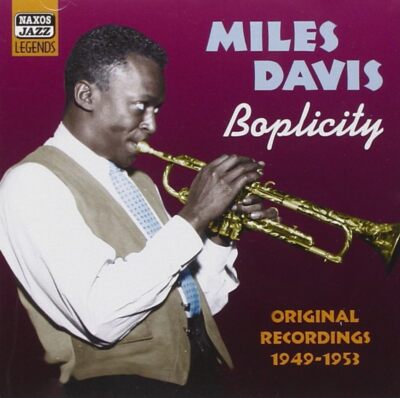 Boplicity Original Recordings 1949 - 1953
