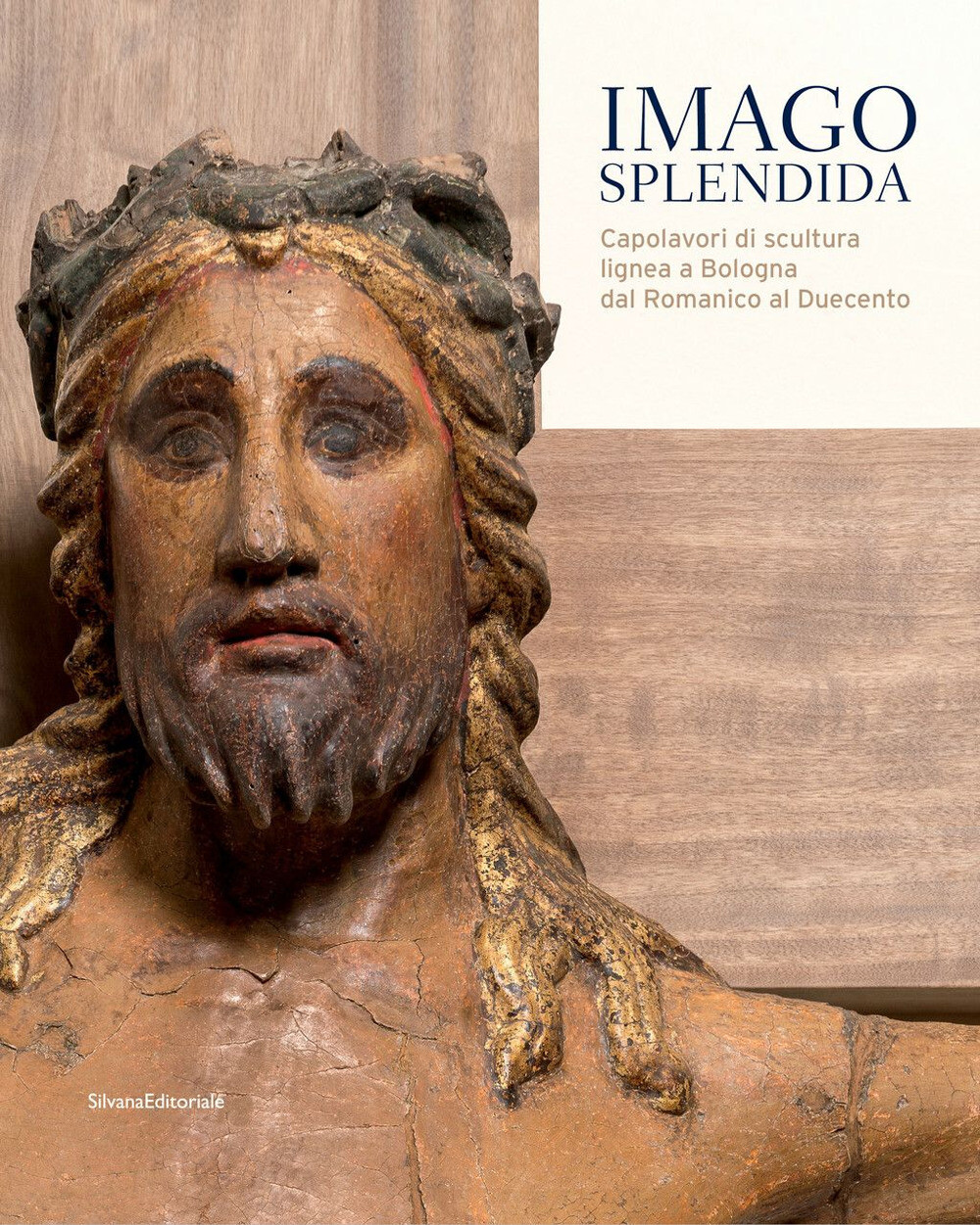 Libri Imago Splendida. Capolavori Di Scultura Lignea A Bologna Dal Romanico Al D