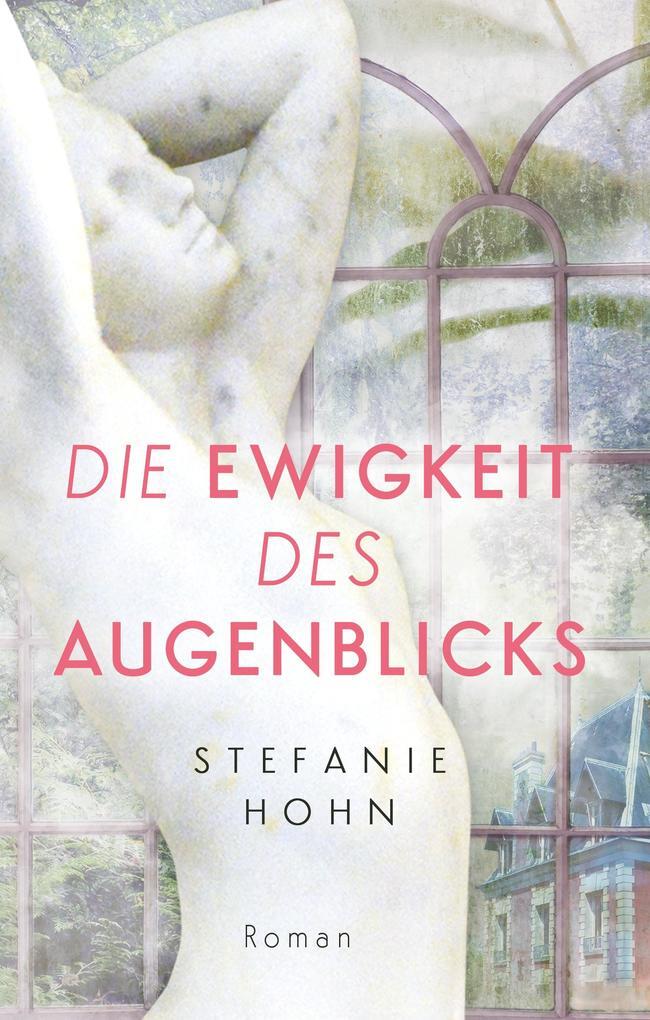 Thumbnail - Die Ewigkeit Des Augenblicks | Stefanie Hohn | 2019 | Deutsch