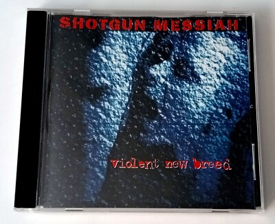 CD SHOTGUN MESSIAH - VIOLENT NEW BREED  (Ask for shipping prices!!!)