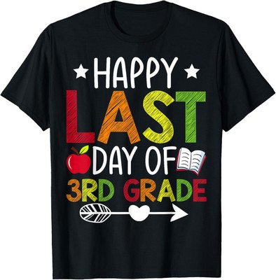 Happy Last Day of 3rd Grade Teacher Graduation Hello Summer T-Shirt Hoodie