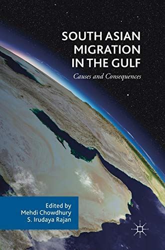 South Asian Migration in the Gulf: Causes and Consequences (New)