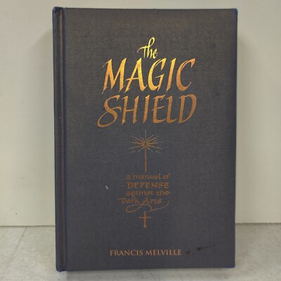 The Magic Shield: Manual of Defense Against the Dark Arts by Melville - 1st Ed.