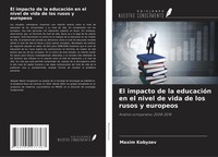 Maxim Kobyzev | El Impacto De La EducacióN En El Nivel De Vida De Los Rusos Y...