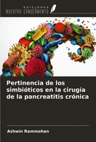Ashwin Rammohan | Pertinencia De Los SimbióTicos En La CirugíA De La...
