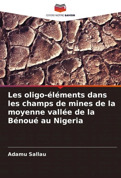 Les Oligo-éLéMents Dans Les Champs De Mines De La Moyenne ValléE De La BéNoué...-image