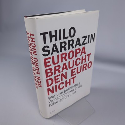 Thilo Sarrazin Europa Braucht Den Euro Nicht Eurokrise DVA 2012