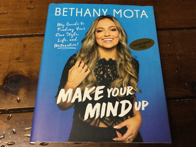 ** SIGNED 1st Edition ** BETHANY MOTA ** Make Your Mind Up ** (2017 HC/DJ) **