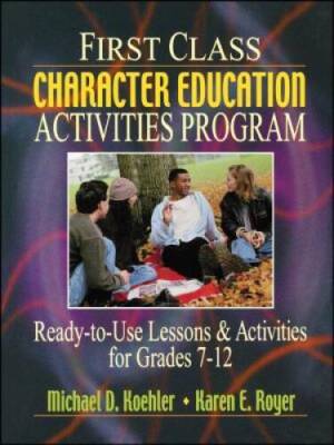 First Class Character Education Activities Program: Ready-to-Use Lessons  - GOOD
