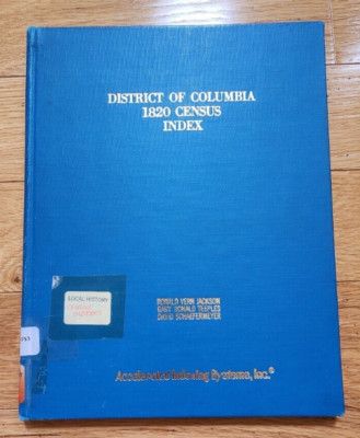 District of Columbia 1820 Census Index Local History 1976 Printing Ex LIBRARY