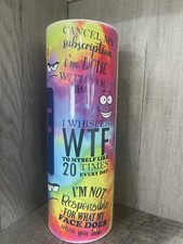 Graphic Skinny Tumbler- WTF Funny Humor Sayings- 20oz Cup / Mug With Straw