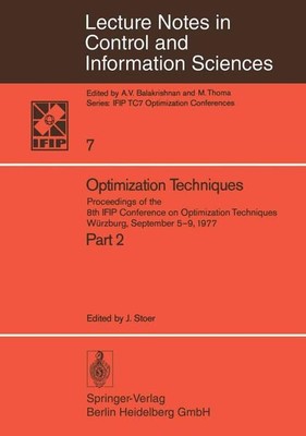 Optimization techniques; Teil: Proceedings of the 8. IFIP Conference on Optimiza
