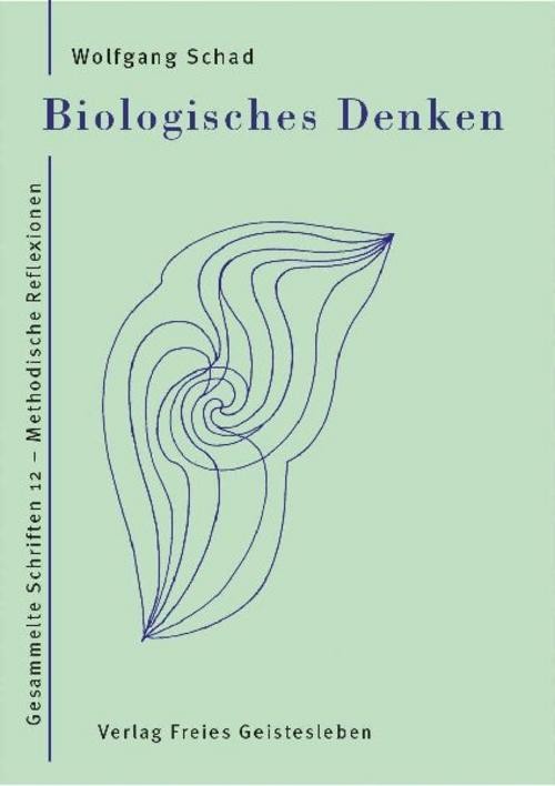 Biologisches Denken Wolfgang Schad - Bild 3