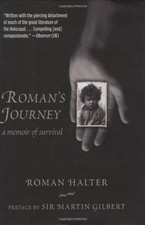 Roman's Journey : A Memoir of Survival Hardcover Roman Halter