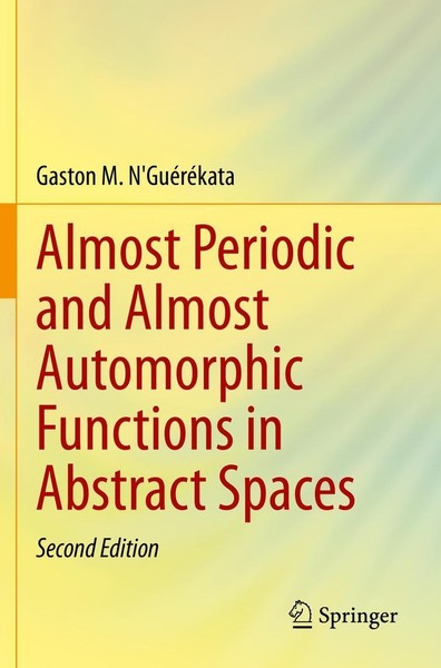 Almost Periodic And Almost Automorphic Functions In Abstract Spaces Gaston M. N'-image
