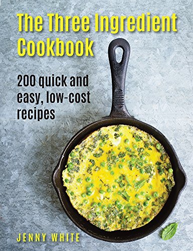 The Three Ingredient Cookbook by White Jenny (Hardback Book) - Image 5
