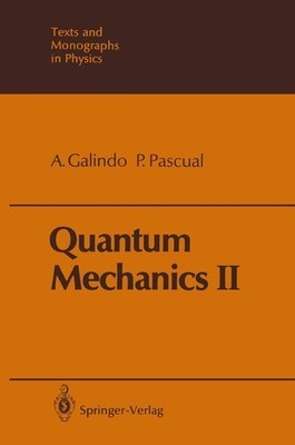 Quantum Mechanics II (Theoretical and Mathematical ... 1991st Edition Paperback