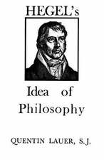 Hegel's Idea of Philosophy: With a - Paperback, by Quentin Lauer; Georg - Good