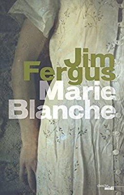Marie-Blanche French Edition Jean-Luc Piningre Jim Fergus