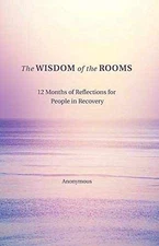 The Wisdom of the Rooms: 12 Months of - Paperback, by Author Anonymous - Good