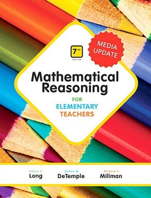 Mathematical Reasoning for Elementary Teachers : Media Update, Hardcover by L...