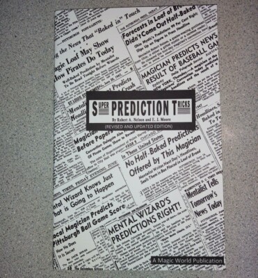 Super Prediction Tricks by Robert A. Nelson & E. J. Moore