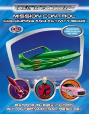 Thunderbirds are Go 2004 Movie - Mission Control Colouring And Activity Book