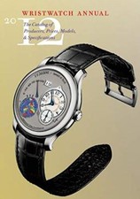 Wristwatch Annual 2012: The Catalog of Producers, Prices, Models