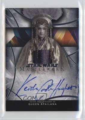 2024 Topps Star Wars Masterwork Keisha Castle-Hughes as Queen Apailana Auto 1n3p