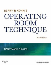 Berry & Kohn's Operating Room Technique - Hardcover, by Phillips BS RN - Good