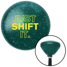 Yellow Just Shift It. Green Retro Metal Flake Shift Knob w/ M16x1.5 Insert Auto