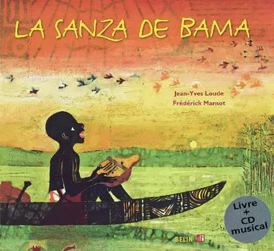 La sanza de Bama (1 Audio-CD), Jean-Yves Loude und Frédérick Mansot