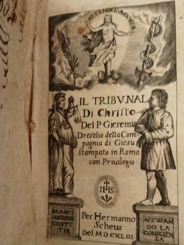 IL TRIBVNAL DI CHRISTO 1643 DAL P .GEREMIA DRESSELIO - Foto 1 di 5