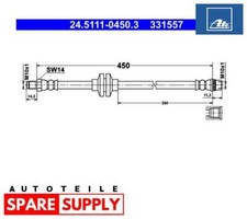 BREMSSCHLAUCH FÜR DACIA DUSTER LOGAN ATE 24.5111-0450.3