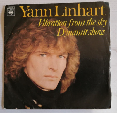 YANN LINHART: Vibration from the sky / Dynamit Show 7'' 45T 1979 France CBS 7276
