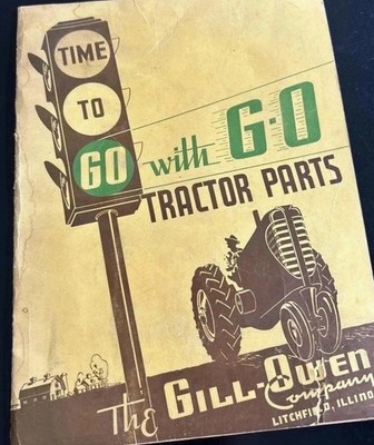 Vintage Tractor Parts Catalog  1946-1947 Gill Owen Co G-O Farming Ephemera