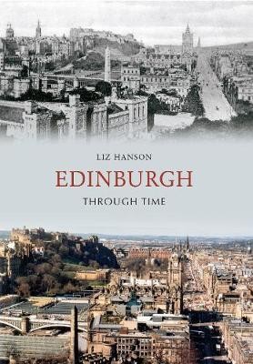 Edinburgh Through Time - 9781445607078